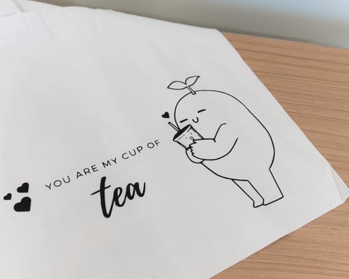 You Are My Cup of Tea Tote Bag